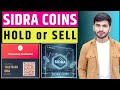 Sidra Coins Hold Kare Ya Sell🤔| Sidra Listing Update🔔| Sidra Rate Up Kab Hoga 📈| Sidra Withdrawal 💸