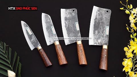 BỘ DAO BẾP 4 MÓN - ƯNG CÁI BỤNG! DÙNG LÀ MÊ – HÀNG CHUẨN CỦA HTX DAO PHÚC SEN