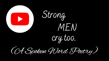 Strong Men Cry Too