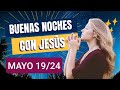 ✝️🌿 BUENAS NOCHES CON JESÚS.  DOMINGO 19 DE MAYO DE 2024. ✝️🌿