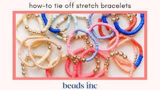 How-To Tie Off Stretch Bracelets