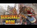Berserker goes Berserk [For Honor]