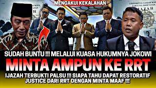 SUDAH TAK ADA JALAN LAIN‼️ JOKOWI MELALUI KUASA HUKUMNYA MINTA MAAF KE RRT‼️ IJAZAH TERBUKTI PALSU