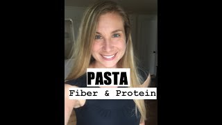 Added Fiber vs. Protein Rich | PASTA | Food Labels | Serving Sizes | What To Eat | Dietitian (RD)