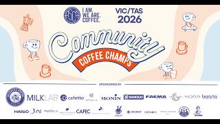 2026 VIC/TAS Community Coffee Champs - Weekend One, Day Two
