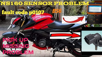 bs6 Bajaj Pulsar NS 160 pickup missing problem.P0107 fault code sensor full details