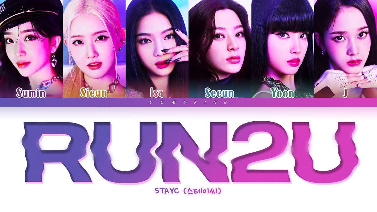 STAYC RUN2U Lyrics (스테이씨 RUN2U 가사) [Color Coded Lyrics/Han/Rom/Eng