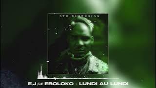 E.J FEAT EBOLOKO - LUNDI AU LUNDI