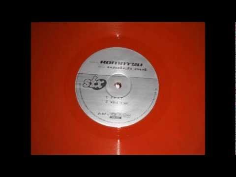 Komatsu — Komatsu - Watch Out (Acid 1995)