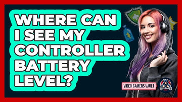 Where Can I See My Controller Battery Level?