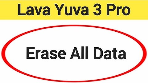 How to erase all data without frp lock, Lava Yuva 3 pro me factory reset kaise karen, factory reset