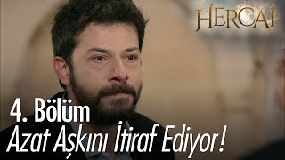 Azat, Reyhan'a olan aşkını itiraf ediyor! - Hercai 4. Bölüm