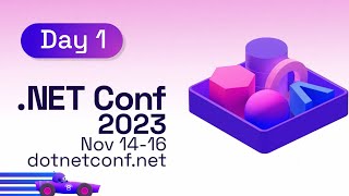 .NET Conf 2023 - Day 1 screenshot 4