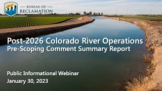 Colorado River Post-2026 Operations Pre-Scoping Comment Summary Report Webinar