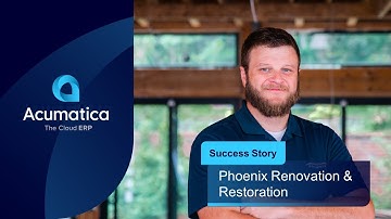Acumatica Success Story - Phoenix Renovation & Restoration