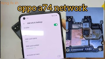 Oppo a74 network problem  no service  no network coverage 100 % solution by Heng fix kh