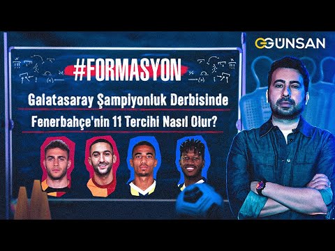 Derbi Zamanı! Barış Alper'in Kritik Rolü, 6 Numara Djiku | Galatasaray - Fenerbahçe Muhtemel 11'ler