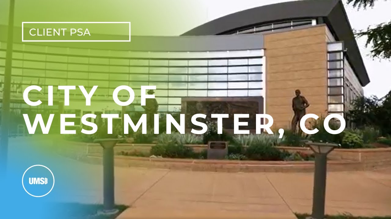 City of Westminster, CO PSA UMS YouTube