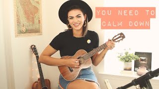 You Need To Calm Down - Taylor Swift Cover chords