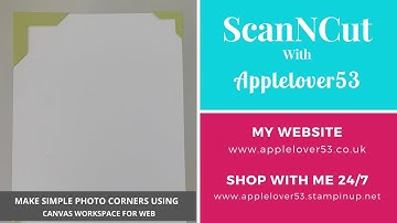 How To Make Photo Corners In ScanNCut Canvas Workspace for Web