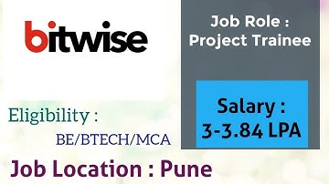 Bitwise Hiring Freshers for the Role of Project Trainee | Software |
