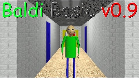 Baldi Basic v0.9 (Baldi Fangame)