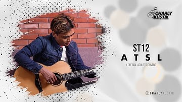 Charly Van Houten - ATSL ( ST12 ) - (Official Acoustic Cover 40)
