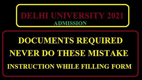 How to fill Delhi University Registration form 2021 Never Do these mistake In Admission Form #du