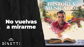 Video thumbnail of "Luis Mateus - No Vuelvas A Mirarme | Vallenatos con Letra Románticos"