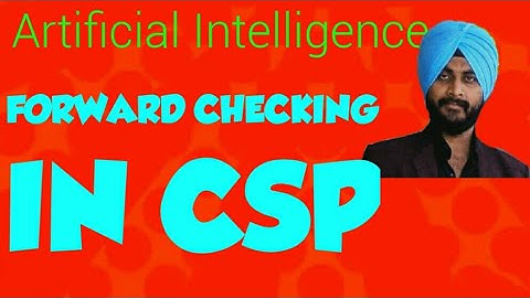 Forward Checking in CSP || Artificial Intelligence || Lecture 6