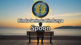 Spoon - rindu serindu rindunya | cover versi indonesia