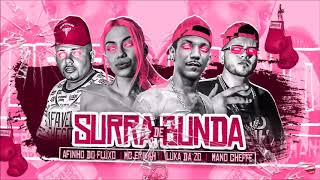 SURRA DE BUNDA - LUKA DA ZO, MANO CHEFFE, AFINHO DO FLUXO E MC ERIKAH