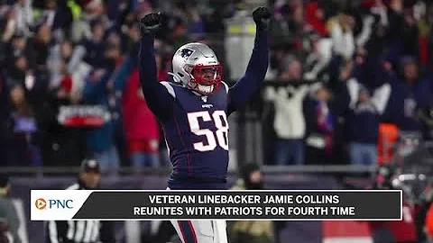 Veteran linebacker Jamie Collins signs with Patriots, per agent