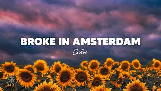 Video thumbnail of "CALVO - Broke In Amsterdam (Lyrics)"