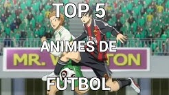 TOP 5 ANIMES DE FÚTBOL l RED HOOD l