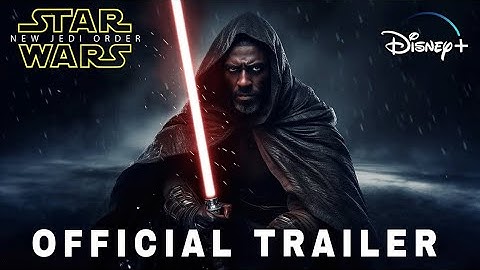 Star Wars : New Jedi Order (2026) - Official Trailer | Star Wars Story & Disney + | (4K )