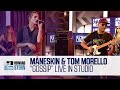Mneskin gossip featuring tom morello live for the stern show