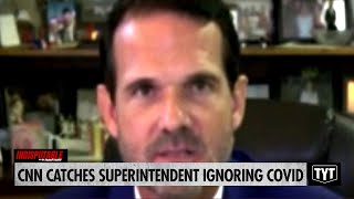 CNN Catches School Superintendent Ignoring COVID Precautions