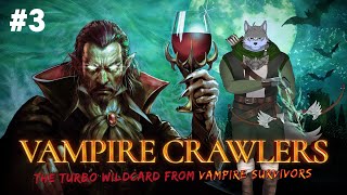 【Vampire Crawlers】#3 狩人狼の進撃【弓影フレディ】
