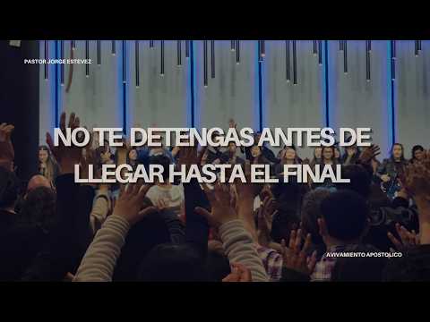 NO TE DETENGAS ANTES DE LLEGAR HASTA EL FINAL