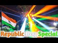 Dj Shree Production Happy Republic day celebration Special Night Sound&amp;Light Check By Gyana Technic