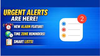 iOS 26 Reminders App: NEW Urgent Alarms, Time Zone Feature & Smart Lists screenshot 2