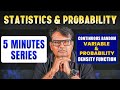 Continuous Random Variable & Probability in 5 Minutes | Statistics and Probability | By GP Sir