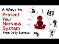6 Ways to Protect Your Nervous System From Daily Burnout