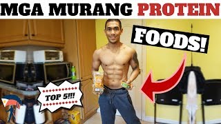 TOP 5 LOW BUDGET PROTEIN 👌 | MGA MURANG PROTEIN FOODS | PARA SA WALANG BUDGET SA WHEY PROTEIN!