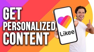 How to Get Personalize Content in Likee | Tetu Tech.