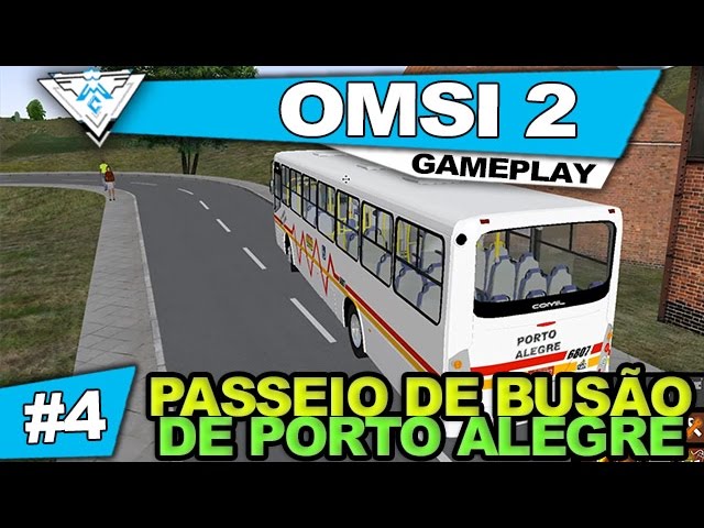 OMSI 2 THE BUS SIMULATOR #4 - ANDANDO COM ÔNIBUS DE PORTO ALEGRE! / PT-BR  1080p 