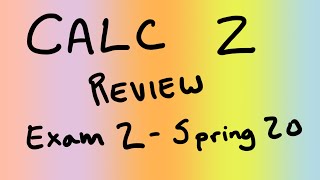 Calculus 2, Applications of integration exam review (Spring 2020)