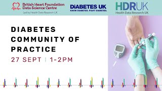Diabetes Data Science Catalyst Community of Practice, 27th September 2024.