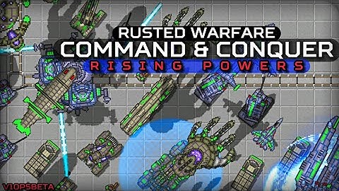 Rusted Warfare | Command & Conquer: Rising Powers